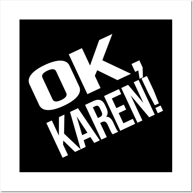 Karen Meme Social Media Wall Art by McNutt